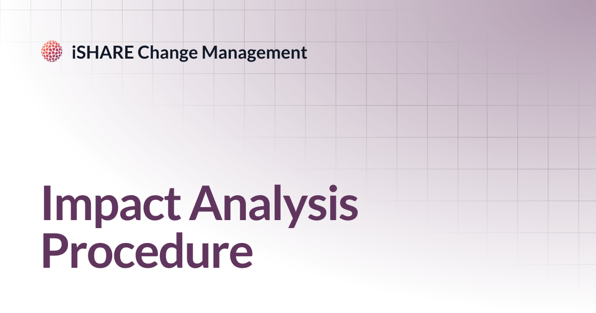 Impact Analysis Procedure | iSHARE Change Management